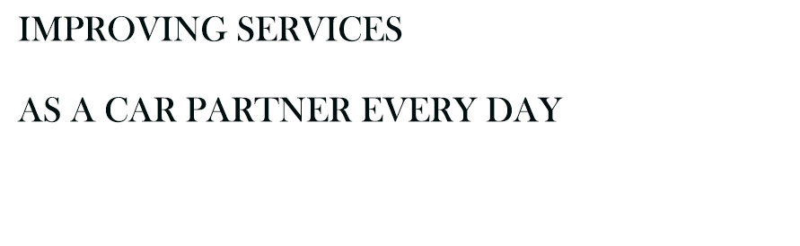 地域の皆様が本当に安心して頼れるカーパートナーとして日々サービスの向上に努めています